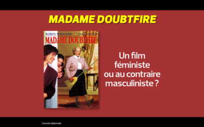 Mme Doubtfire, film féministe ou masculiniste ?